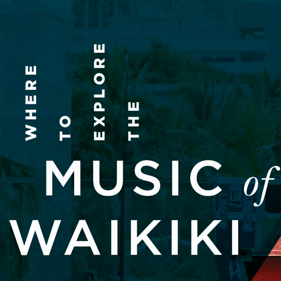 Where to Explore the Music of Waikiki, Hawaii